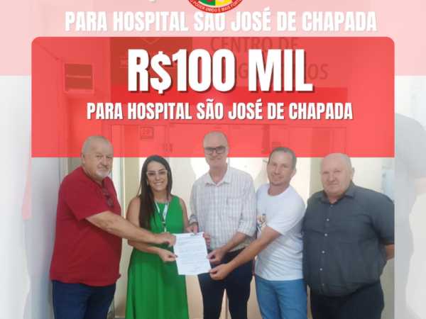 Hospital São José de Chapada recebe reforço de R$ 100 mil