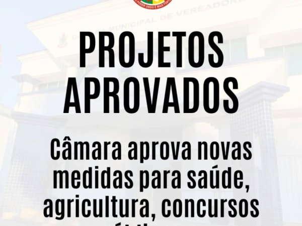 Câmara de Chapada aprova novas medidas para saúde, agricultura, concursos públicos e patrimônio municipal