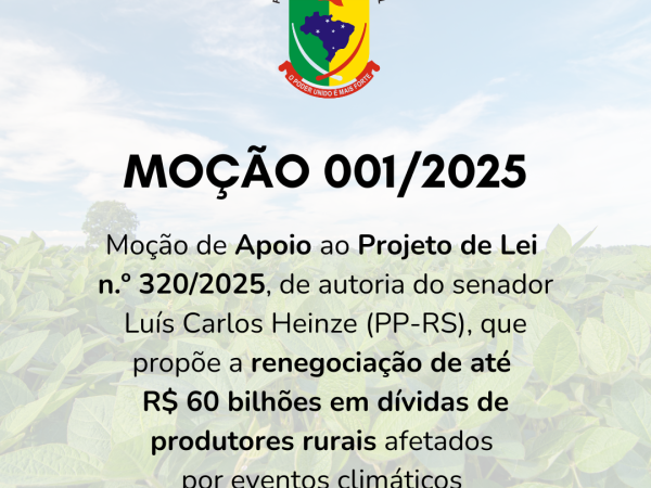 Poder Legislativo apoia o Projeto de Lei n.º 320/2025 de autoria do senador Luís Carlos Heinze (PP-RS)