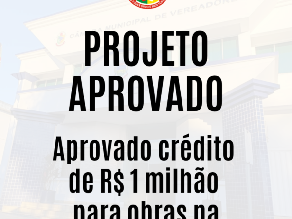 Aprovado crédito  de R$ 1 milhão  para obras na incubadora municipal